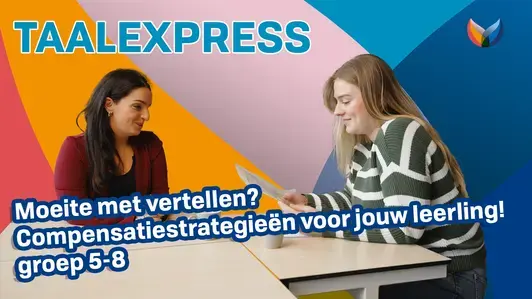 Thumbnail moeite met vertellen compensatiestrategieen voor jouw leerling groep 5-8