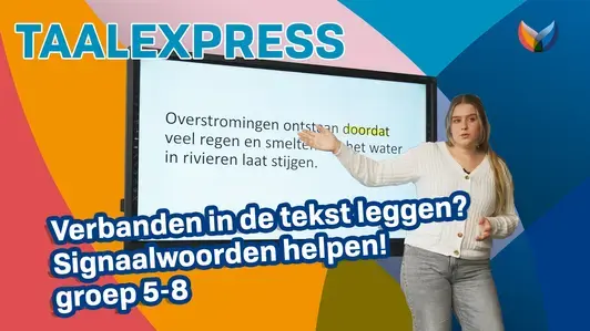 Verbanden in de tekst leggen signaalwoorden helpen groep 5-8